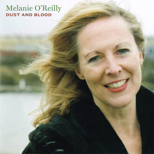 dust-and-blood-cover-800 Cover for Melanie O'Reilly's album Dust and Blood